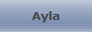 Ayla